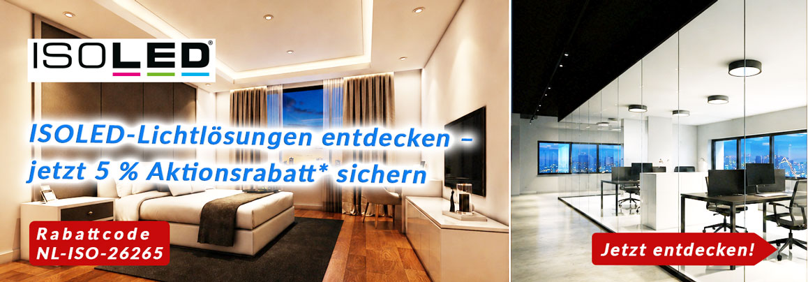 ISOLED-Lichtl&ouml;sungen entdecken &ndash; jetzt 5 % Aktionsrabatt sichern