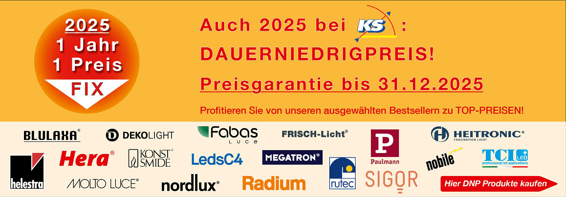 DNP DauerNiedrigPreis Programm - by KS Licht - 1 JAHR, 1 PREIS - FIX!